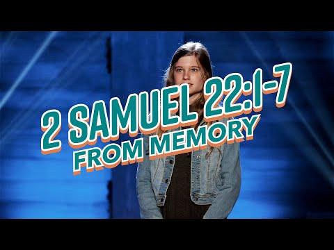 2 Samuel 22:1-7 FROM MEMORY!!
