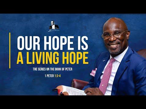Our Hope Is A Living Hope - 1 Peter 1:3-4 | David Antwi