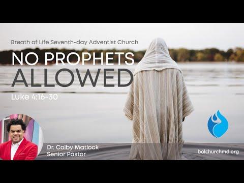 No Prophets Allowed I Luke 4:16-30 NKJ I Dr. Colby Matlock