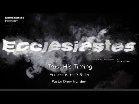 Sunday Service: Ecclesiastes 3:9-15 7/10/2022