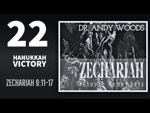 Zechariah 22. Hanukkah Victory. Zechariah 9:14-17. Dr. Andrew Woods