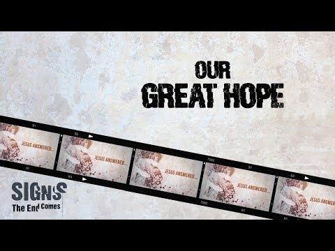 Our Great Hope [Matthew 24:23-31]