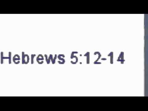 Hebrews 5:12-14