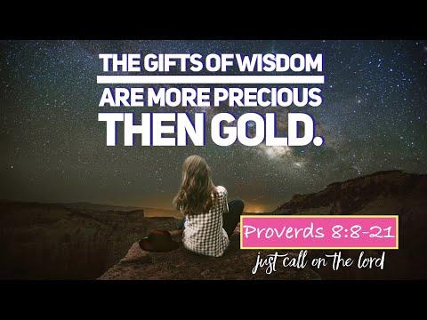 The Gifts of Wisdom, Sunday School Lesson, June 21, 2020, Proverbs 8:8-21, "My Son Choose Wisdom."