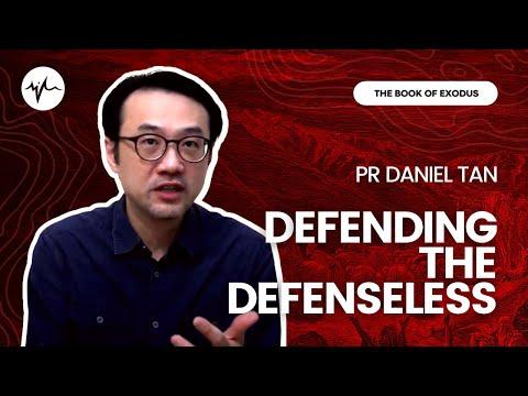 Defending the Defenseless (Exodus 22 : 21 - 27) | Pr Daniel Tan | SIBLife Online