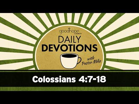 Colossians 4:7-18 // Daily Devotions with Pastor Mike