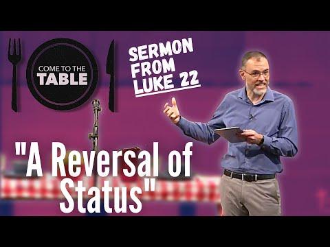 The Table as a Reversal of Status (Sermon from Luke 22:24-30)