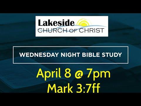 Mark 3:7-35 | Wed. Bible Study (4.8.20)
