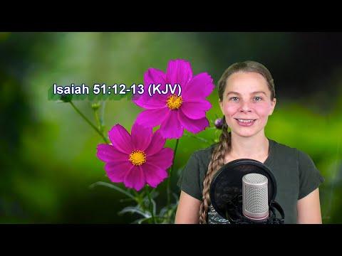 Isaiah 51:12-13 KJV - Courage - Scripture Songs