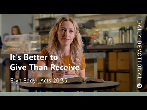 It’s Better to Give Than Receive | Acts 20:35 | Our Daily Bread Video Devotional