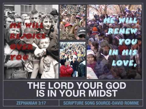 Zeph 3:17  The LORD Your God Is In Your Midst - David Romine
