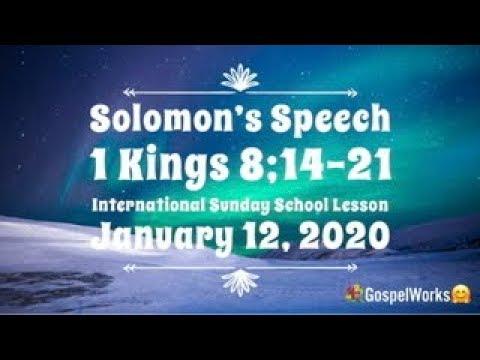 Solomon’s Speech, 1 Kings 8:14-21, Sunday School Study,: 01/12/2020