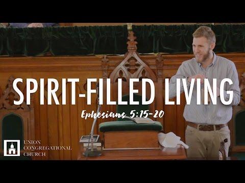 SPIRIT-FILLED LIVING | Ephesians 5:15-20 | Peter Frey