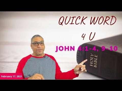Quick Word 4 U Daily Devotional John 4:1-4, 9-10