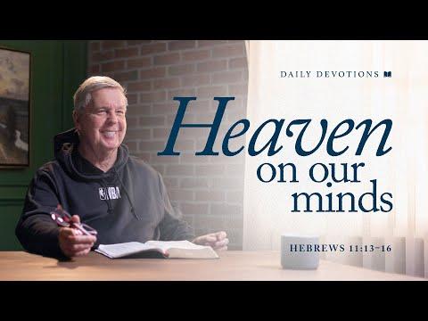 Heaven on Our Minds │ Hebrews 11:13–16 | Pastor Jim Cymbala | The Brooklyn Tabernacle