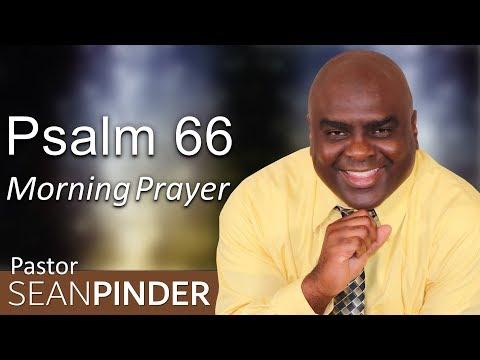 HINDRANCES TO ANSWERED PRAYER - PSALM 66 - MORNING PRAYER | PASTOR SEAN PINDER (video)