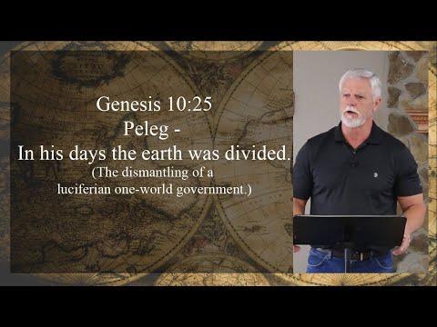 Genesis 10:25 Peleg -  In his days the earth was divided.