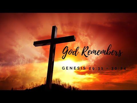 God Remembers - Genesis 29:31-30:24