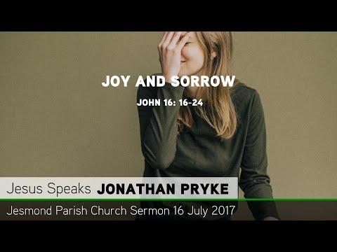 John 16: 16-24 - Joy and Sorrow - Sermon from JPC - Clayton TV