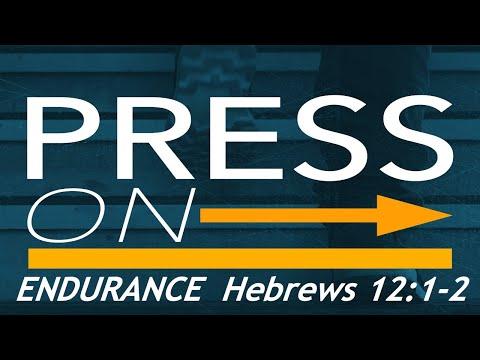 South Side Union Chapel "Press On-Endurance" Hebrews 12:1-2