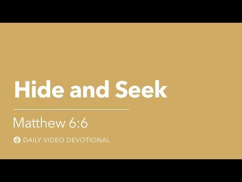 Hide and Seek | Matthew 6:6 | Our Daily Bread Video Devotional
