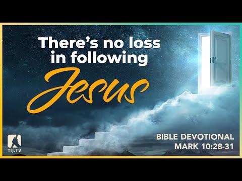 94. There's No Loss in Following Jesus - Mark 10:28-31