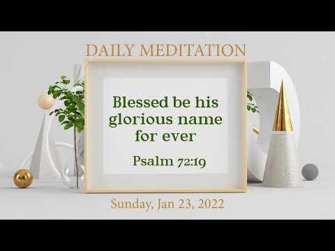 Daily Meditation | Psalm 72:19 | January 23, 2022 | Hebron