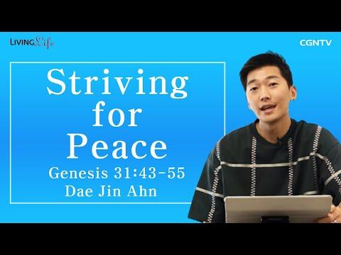 [Living Life] 10.07 Striving for Peace (Genesis 31: 43-55) - Daily Devotional Bible Study