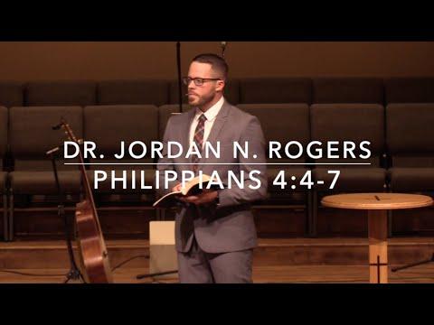 The Peace that Surpasses Understanding - Philippians 4:4-7 (2.9.20) - Dr. Jordan N. Rogers