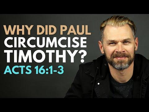 Why did Paul circumcise Timothy? | Acts 16:3