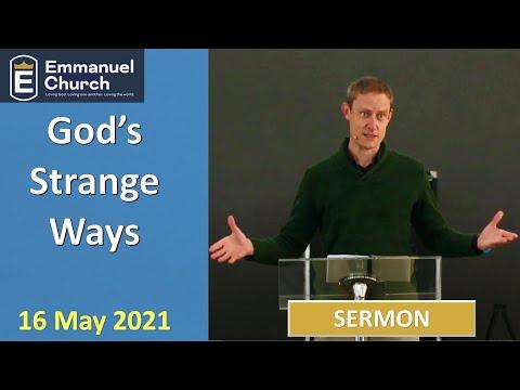SERMON "God's Strange Ways" || Exodus 1:22-2:25 || 16 May 2021