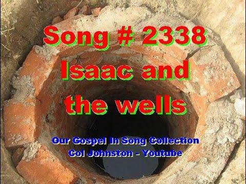 #2338- Isaac And The Wells - (Genesis 26:17-22)