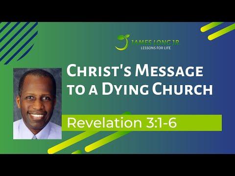 Revelation 3:1-6 - "Christ's Message to a Dying Church"