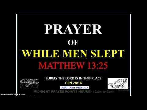 Prayer of While Men Slept: Matthew 13:25 - Owolabi Onaola