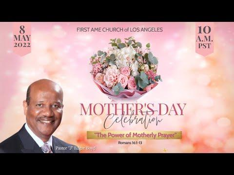 May 8, 2022 10:00AM "The Power of Motherly Prayer" Romans 16:1-13(KJV) Pastor "J" Edgar Boyd