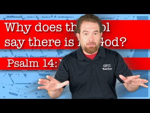 Why does the fool say there is no God? - Psalm 14:1-7