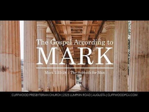 Mark 2:23-28  "The Sabbath for Man"