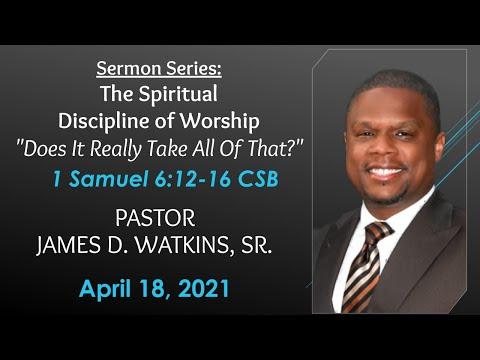 "Does It Really Take All Of That?" - 1 Samuel 6:12-16 CSB - Pastor James D. Watkins, Sr