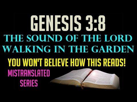 Genesis 3:8 Sound of the Lord Walking in the Garden &quot;Most Mistranslated Series&quot;
