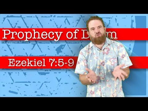 Prophecy of Doom - Ezekiel 7:5-9