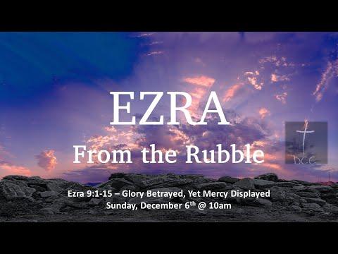 2020-12-6 Ezra 9:1-15 Pastor Mike McCrumb