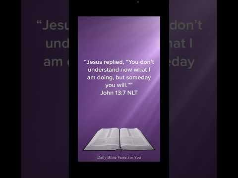 John 13:7 (NLT) #BibleVerse #DailyVerse #GodIsGood #Bible #God