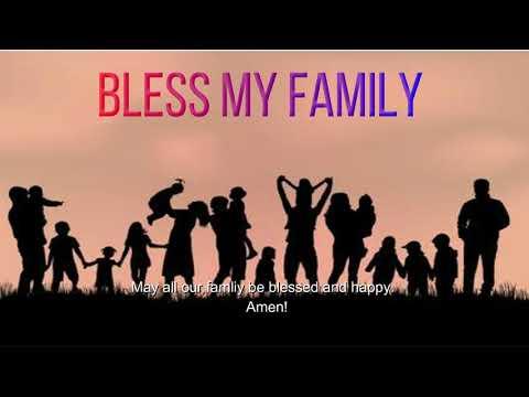 Bless MY Family  (Psalm 128:1-6)  Mission Blessings