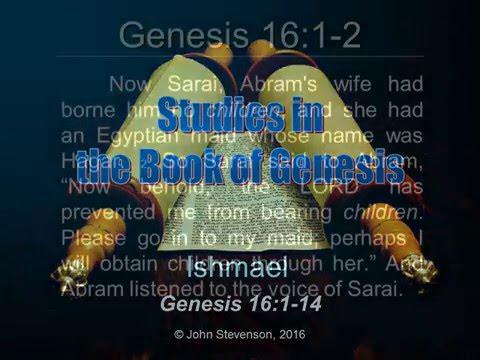 Genesis 16:1-14.  Ishmael