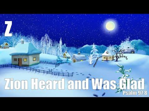 Psalm 97:8 Song - Zion Heard and Was Glad