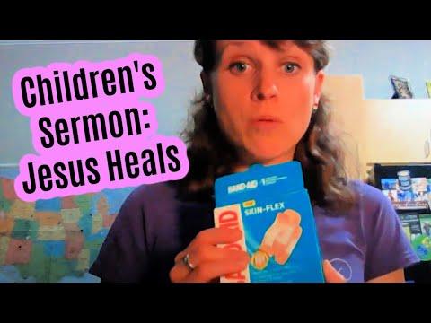 Children's Sermon: Jesus Heals (Mark 1:29-39)