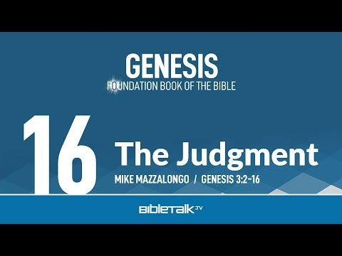 The Judgment (Genesis 3:2-16) | Mike Mazzalongo | BibleTalk.tv