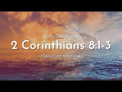 Daily Devotional | 2 Corinthians 8:1-3 | August 16th 2022
