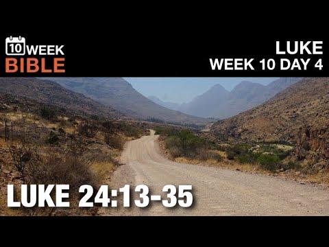 The Road to Emmaus | Luke 24:13-35 | Week 10 Day 4 Study of Luke