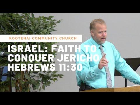 Israel: Faith to Conquer Jericho (Hebrews 11:30)